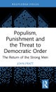 Populism, Punishment and the Threat to Democratic Order