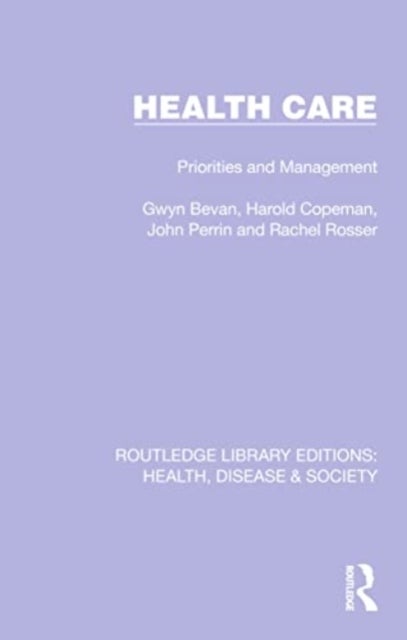 Health Care - Priorities and Management