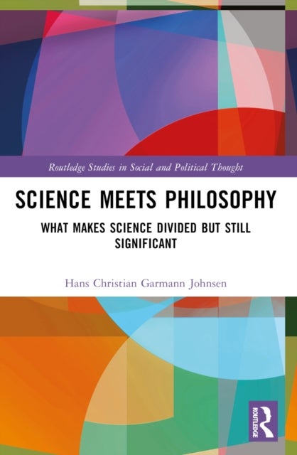 Science Meets Philosophy - What Makes Science Divided but Still Significant