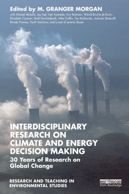 Interdisciplinary Research on Climate and Energy Decision Making - 30 Years of Research on Global Change