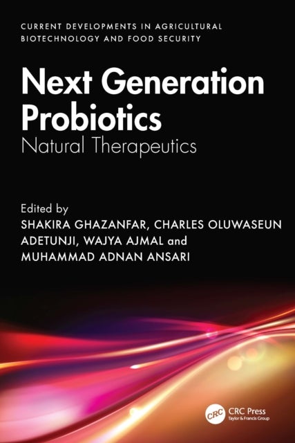 Next Generation Probiotics - Natural Therapeutics, Volume 2