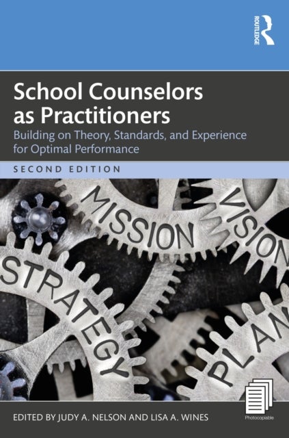 School Counselors as Practitioners - Building on Theory, Standards, and Experience for Optimal Performance