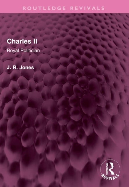 Charles II - Royal Politician