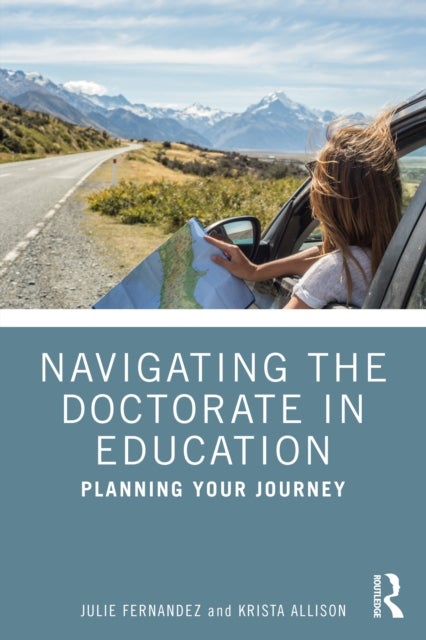 Navigating the Doctorate in Education - Planning Your Journey