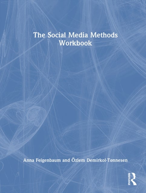 The Social Media Methods Workbook