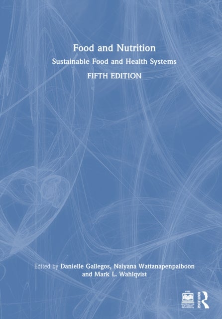 Food and Nutrition - Sustainable Food and Health Systems