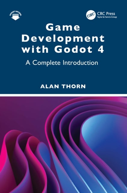 Game Development with Godot 4 - A Complete Introduction