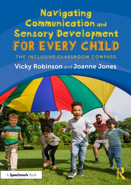 Navigating Communication and Sensory Development for Every Child - The Inclusive Classroom Compass