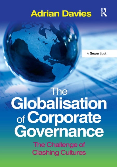 The Globalisation of Corporate Governance - The Challenge of Clashing Cultures