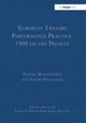 European Theatre Performance Practice, 1900 to the Present