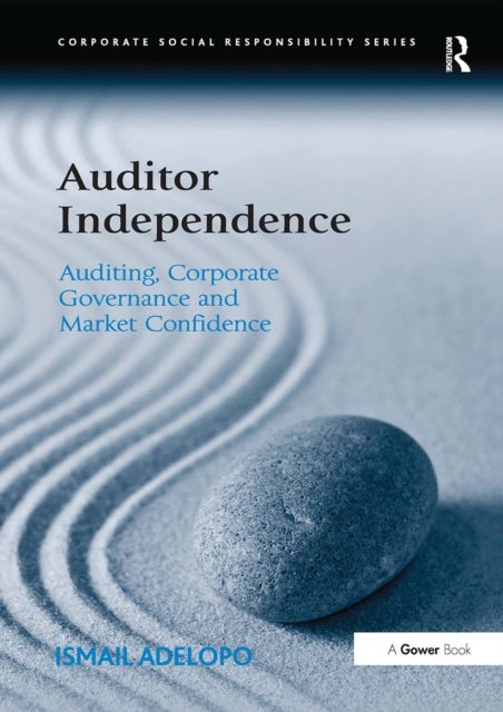 Auditor Independence - Auditing, Corporate Governance and Market Confidence