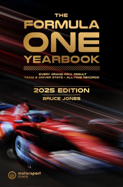 The Formula One Yearbook 2025 - Every race result, team & driver stats, all-time records