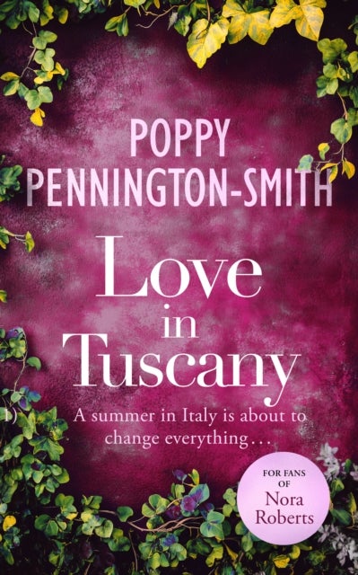 Love in Tuscany - An Italian summer with her best friend's brother