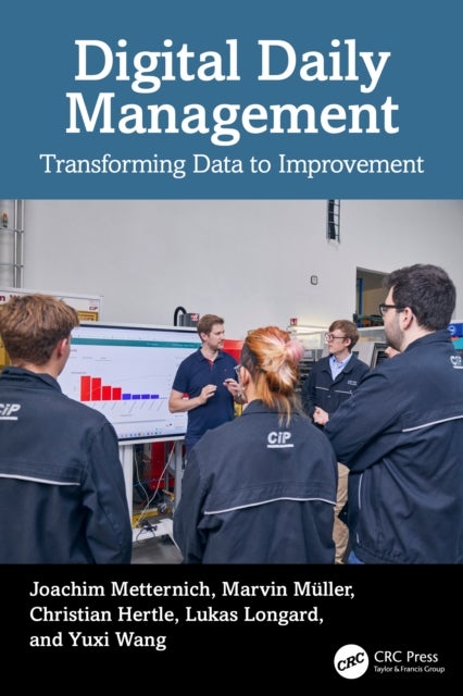 Digital Daily Management - Transforming Data to Improvement