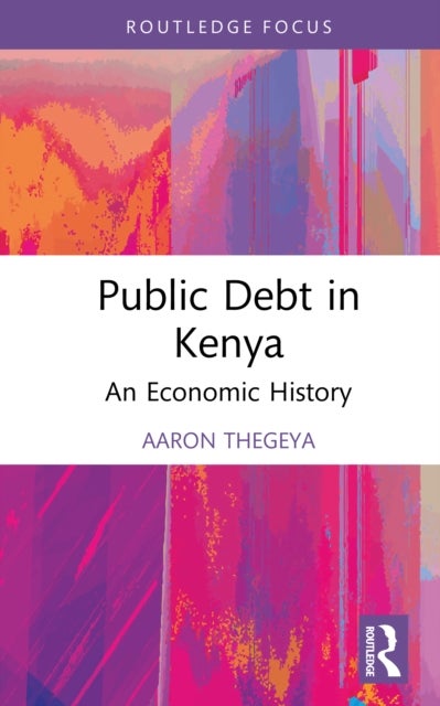Public Debt in Kenya - An Economic History