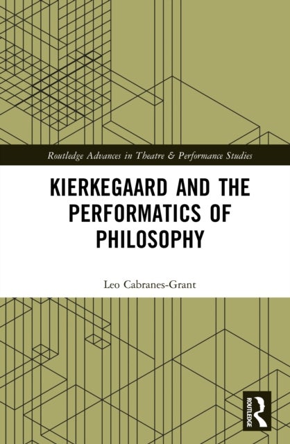 Kierkegaard and the Performatics of Philosophy