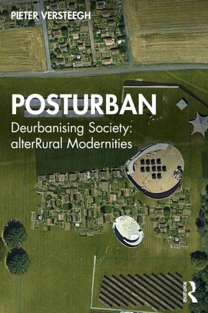 Posturban - Deurbanising Society: alterRural Modernities