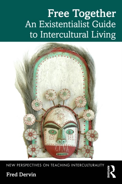 Free Together - An Existentialist Guide to Intercultural Living