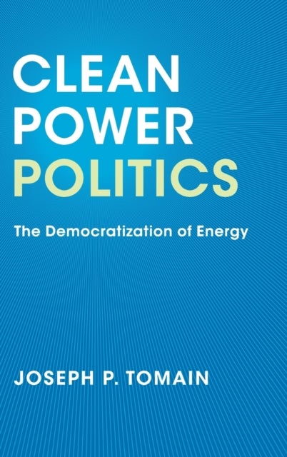 Clean Power Politics - The Democratization of Energy