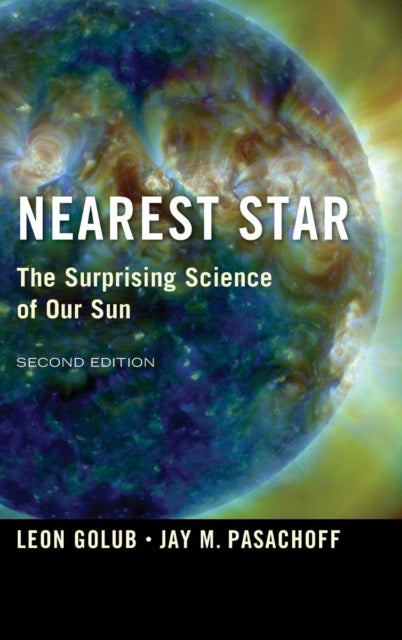 Nearest Star - The Surprising Science of our Sun