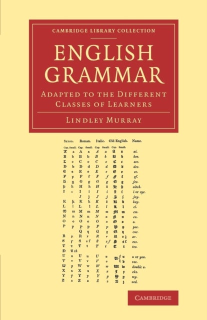 English Grammar - Adapted to the Different Classes of Learners