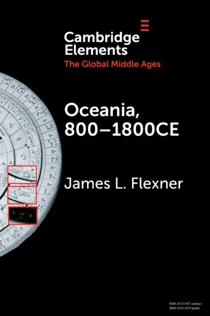 Oceania, 800-1800CE - A Millennium of Interactions in a Sea of Islands