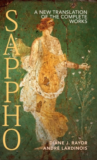 Sappho - A New Translation of the Complete Works