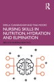 Nursing Skills in Nutrition, Hydration and Elimination
