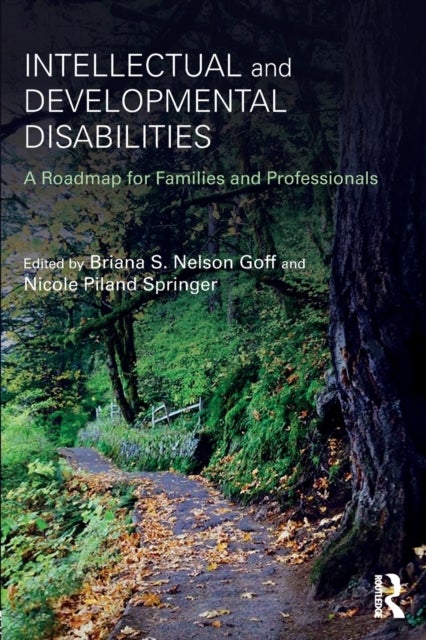 Intellectual and Developmental Disabilities - A Roadmap for Families and Professionals