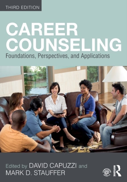 Career Counseling - Foundations, Perspectives, and Applications