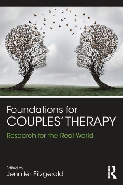 Foundations for Couples' Therapy - Research for the Real World