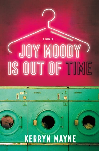 Joy Moody Is Out of Time - A Novel