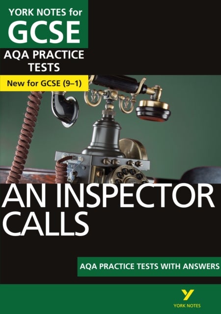An Inspector Calls AQA Practice Tests with answers York Notes - for 2026, 2027 exams - York Notes Series