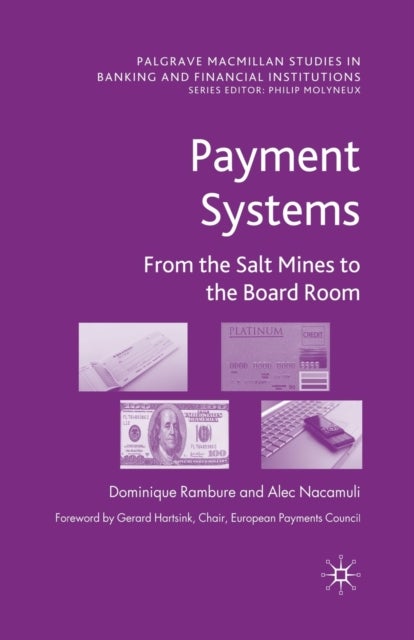 Payment Systems - From the Salt Mines to the Board Room