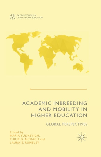 Academic Inbreeding and Mobility in Higher Education - Global Perspectives
