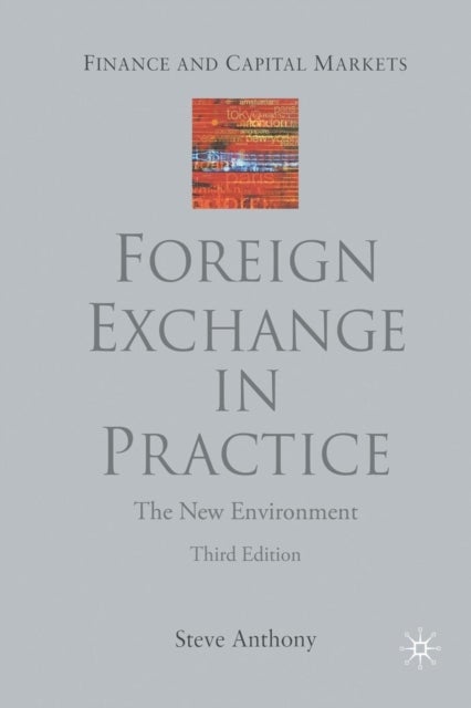 Foreign Exchange in Practice - The New Environment