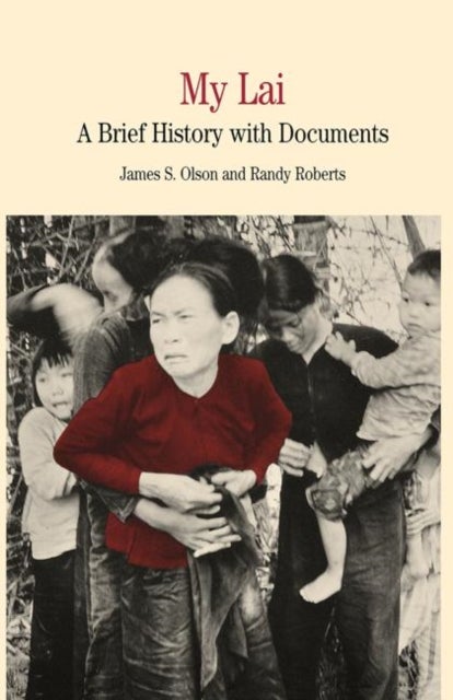 My Lai - A Brief History with Documents