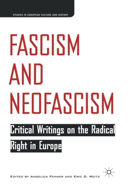 Fascism and Neofascism - Critical Writings on the Radical Right in Europe