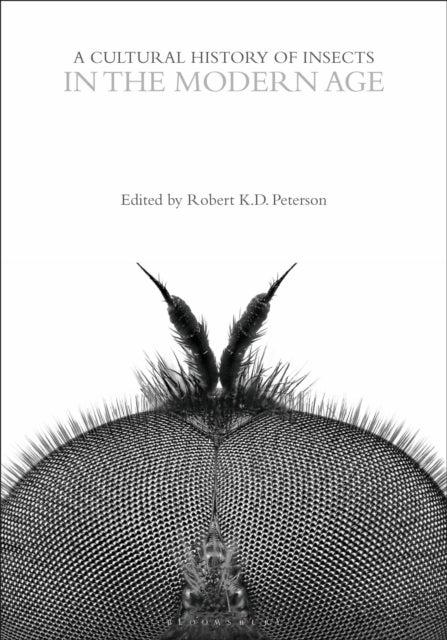 A Cultural History of Insects in the Modern Age
