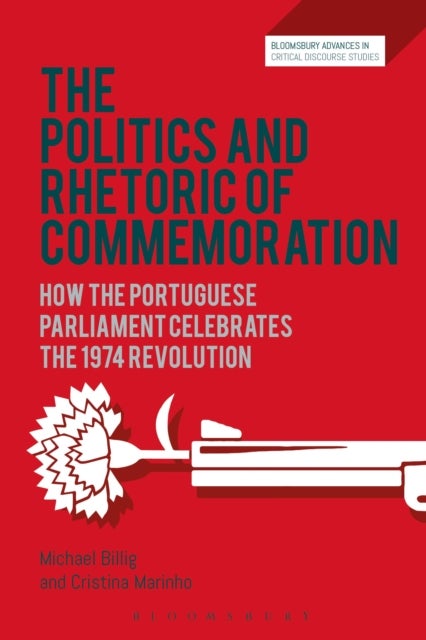 The Politics and Rhetoric of Commemoration - How the Portuguese Parliament Celebrates the 1974 Revolution