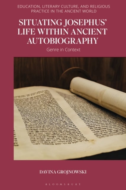 Situating Josephus’ Life within Ancient Autobiography - Genre in Context