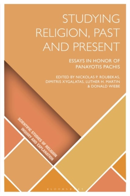 Studying Religion, Past and Present - Essays in Honor of Panayotis Pachis
