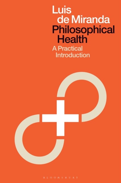 Philosophical Health - A Practical Introduction