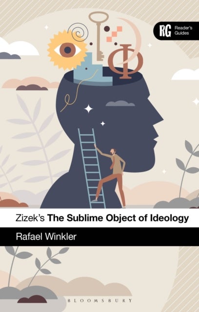 Zizek's The Sublime Object of Ideology - A Reader’s Guide