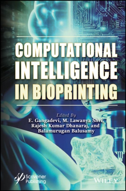 Computational Intelligence in Bioprinting - Challenges and Future Directions