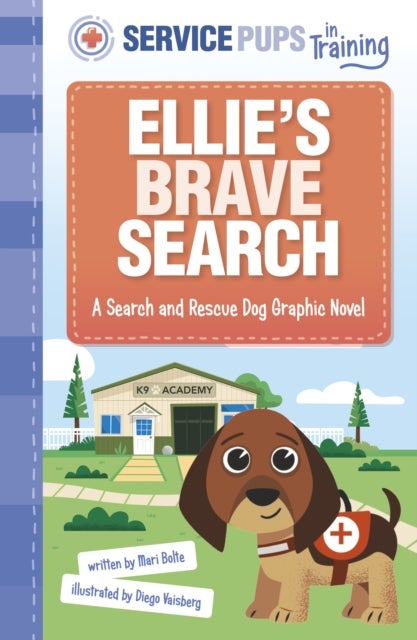 Ellie¿s Brave Search - A Search and Rescue Dog Graphic Novel