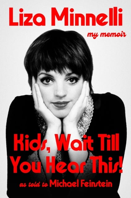Kids, Wait Till You Hear This! - My Memoir - The instant #1 Sunday Times Bestselling Memoir