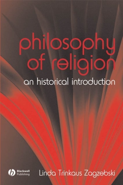 The Philosophy of Religion - An Historical Introduction