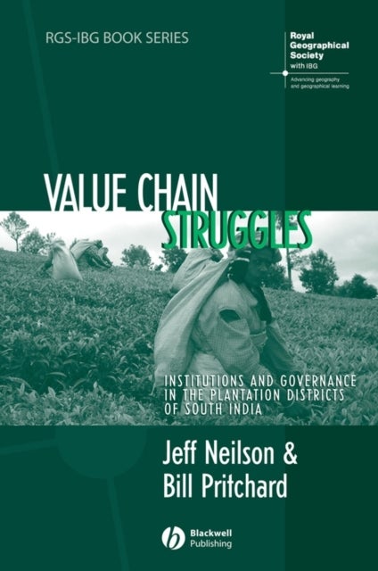 Value Chain Struggles - Institutions and Governance in the Plantation Districts of South India