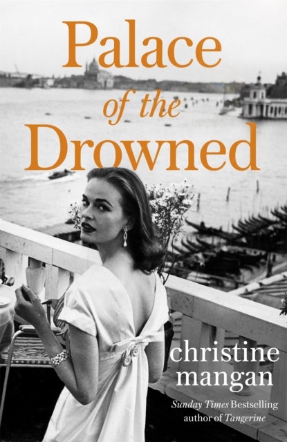 Palace of the Drowned - by the author of the Waterstones Book of the Month, Tangerine